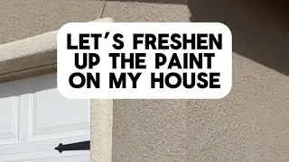 Let’s Freshen Up The Paint On My House