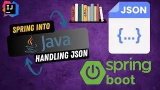 Spring into Java - Handling JSON
