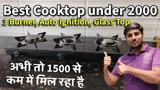 Best 3 burner Cooktop under 2000 | Glass top & auto ignition | Sigri Wala Surya Primecook Review