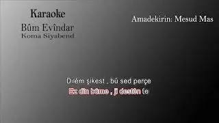 Karaoke, Bûm Evîndar (Koma Siyabend) - Kurtçe Karaoke