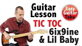 6ix9ine & Lil Baby -  Tic Toc // Guitar Lesson + TAB (How to play, tutorial)