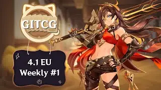4.1 GITCG EU Weekly #1 || Genshin Impact TCG Tournament