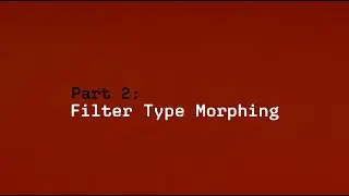 Procyon // Part 2: Filter type morphing