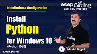 How to install Python on Windows 10 | Python IDLE | Code Editor for Python | Run Python Code