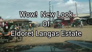 Langas Estate Of Eldoret New Look after new roads.