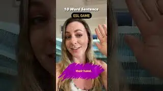 Easy ESL Game - 10 Word Sentence ✏️✨