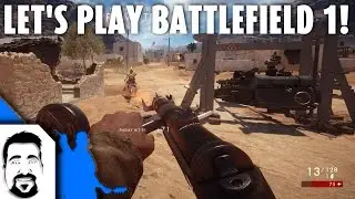 Let's Play Battlefield 1 Open Beta!