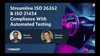 Streamline ISO 26262 & ISO 21434 Compliance With Automated Testing