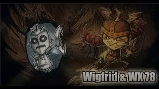 Wigfrid & WX 78 Все Боссы! (Почти) | Don't Starve Together