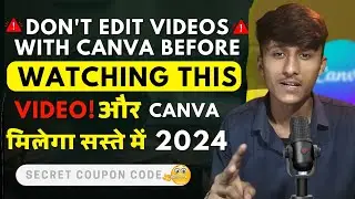 Don't 👎 Use Canva For Video Editing? | Canva Video Editing Tutorial 2024 Explained