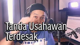Tanda Usahawan Terdesak