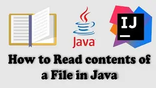 How to Read The contents of a  file in Java | IntelliJ IDEA 2021.3 | How to Read a File in JAVA