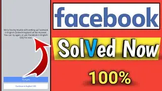 We're having trouble with setting up Facebook in English error solve | Continue in English