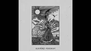 Alix Perez - Poison Ivy
