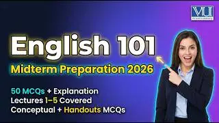 English 101 Midterm Preparation 2026 | Lectures 1–5 | 50 MCQs with Explanation | Part 1