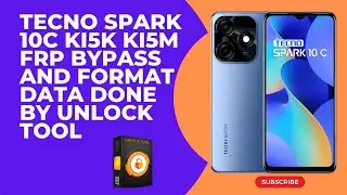 TECNO SPARK 10C FRP BYPASS AND FORMAT DATA DONE BY UNLOCK-TOOL💯% 