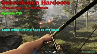 Subsistence HC Challenge 6.1 Bowman-A64 | Ep 235 | Western Front is still a struggle / Plane crash