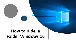 How Hide a Folder in Windows 10