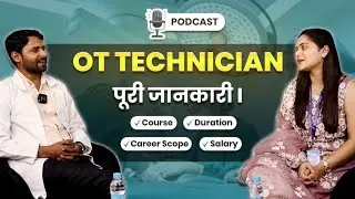 High Demand of OT Technicians | OTT Course Details | GD Goenka Healthcare Academy | Podcast