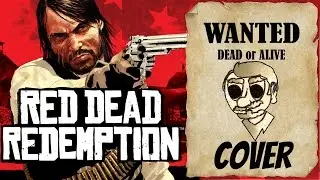 Red Dead Redemption (Cover)- Deadman's Gun (RU)