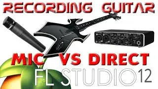 Mic Versus Direct input recording Metal Guitar FL Studio