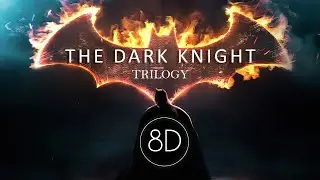 The Dark Knight Trilogy ♪ Ultimate Epic Music Mix | 8D Audio 🎧