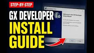 GX Developer Installation Tutorial | Complete Setup Guide