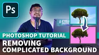 Photoshop Tutorial | Menghapus Background Foto Yang Rumit | Removing Complicated Background