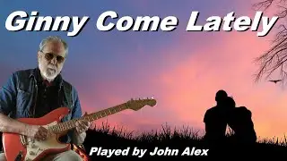 🎸Ginny Come Lately/Leka med Elden - Brian Hyland/Bibi Johns - played by John Alex