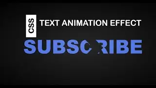 CSS Text Animation Effect- HTML | CSS