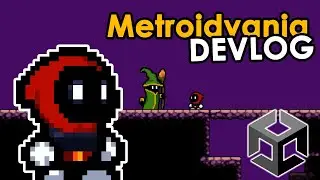 Struggling with my Metroidvania - Devlog #5