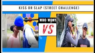 KISS OR SLAP CHALLENG IN PUBLIC