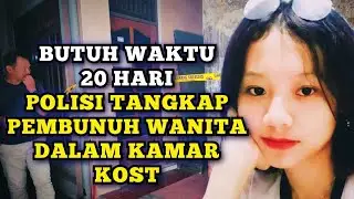 PEMBUNUHAN WANITA KAMAR KOST TERUNGKAP SETELAH 20 HARI PENYELIDIKAN
