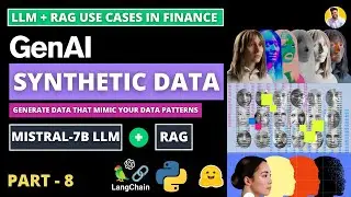 GenAI Financial Synthetic Data Generator [Mimic Your Data] | LLM + RAG [ Zypher 7B LLM ] Mistral LLM
