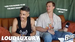 Loud Luxury reveals being each other's best man, never fighting over girls, and partying with Tiesto