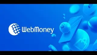 What is Webmoney ? How to create webmoney account ?