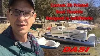 3D Printed Boat Throttle with SolidWorks - 6 Minute Cut - Darin @ DASI