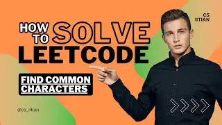 Leetcode Daily Challenge - 1002 Find Common Characters
