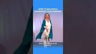 How to balance & harmonize your energies | Donna Eden | Eden Energy Medicine