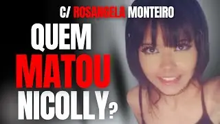 CASO NICOLLY - QUEM MATOU E ESQUARTEJOU A GAROTA? NAMORADO E NOVA NAMORADA SÃO OS AUTORES
