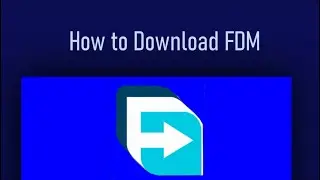 How to download and install FDM for windows 10 | free download manager 