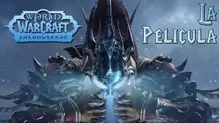 World of Warcraft Shadowlands: The Movie (ALL Cinematics in Chronological Order)