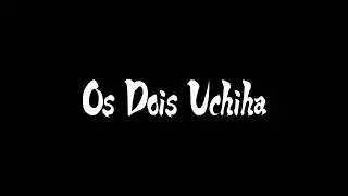 Os Dois Uchiha Shisui e Itachi [Legendado PT/BR