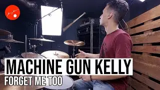 Machine Gun Kelly ft. Halsey - Forget Me Too - Drum Cover