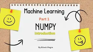 numpy introduction | Installing numpy | importing numpy | creating numpy arrays