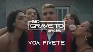 Voa Pivete - Mc Graveto Oficial (Clipe)