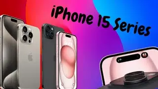 iPhone 15 Series Compilation : A Showcase of the Latest Innovations