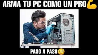 Arma tu PC súper fácil desde 0