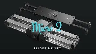 Micro 2 review. Обзор слайдера Micro 2