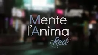 Mente l'Anima - Red Sprecacenere (video lyrics)